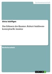 Cover von Das Erfassen des Raumes. Robert Smithsons konzeptuelle Ansätze