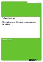 Cover von Die strategische Geschäftsprozessanalyse nach Porter