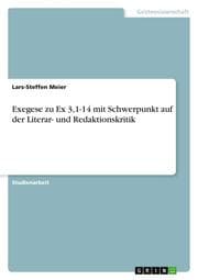 Cover von Exegese zu Ex 3,1-14 mit Schwerpunkt auf der Literar- und Redaktionskritik