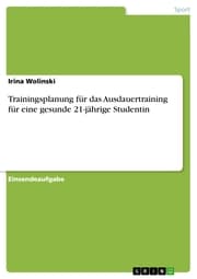 Cover von Trainingsplanung für das Ausdauertraining für eine gesunde 21-jährige Studentin