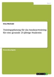 Cover von Trainingsplanung für das Ausdauertraining für eine gesunde 21-jährige Studentin