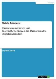 Cover von Onlinekontaktbörsen und Internetbeziehungen. Ein Phänomen des digitalen Zeitalters