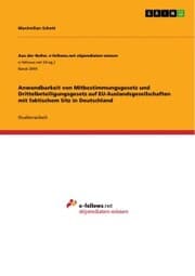 Cover von Anwendbarkeit von Mitbestimmungsgesetz und Drittelbeteiligungsgesetz auf EU-Auslandsgesellschaften mit faktischem Sitz in Deutschland