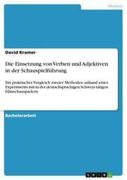 Cover von Die Einsetzung von Verben und Adjektiven in der Schauspielführung