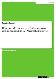 Cover von Konzepte der Industrie 4.0. Optimierung der Intralogistik in der Automobilindustrie