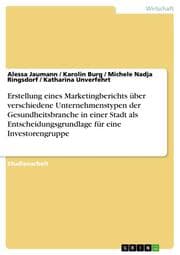 Cover von Erstellung eines Marketingberichts über verschiedene Unternehmenstypen der Gesundheitsbranche in einer Stadt als Entscheidungsgrundlage für eine Investorengruppe