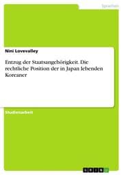 Cover von Entzug der Staatsangehörigkeit. Die rechtliche Position der in Japan lebenden Koreaner