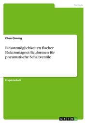 Cover von Einsatzmöglichkeiten flacher Elektromagnet-Bauformen für pneumatische Schaltventile