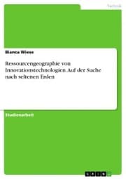Cover von Ressourcengeographie von Innovationstechnologien. Auf der Suche nach seltenen Erden