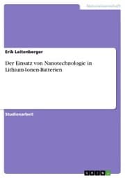 Cover von Der Einsatz von Nanotechnologie in Lithium-Ionen-Batterien