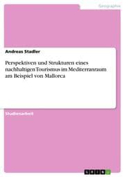 Cover von Perspektiven und Strukturen eines nachhaltigen Tourismus im Mediterranraum am Beispiel von Mallorca