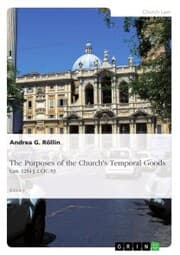 Cover von The Purposes of the Church's Temporal Goods (Can. 1254 § 2 CIC/83)