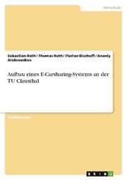 Cover von Aufbau eines E-Carsharing-Systems an der TU Clausthal
