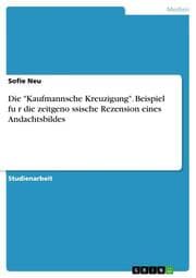 Cover von Die 'Kaufmannsche Kreuzigung'. Beispiel fur die zeitgenossische Rezension eines Andachtsbildes
