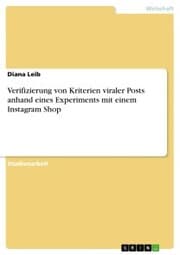 Cover von Verifizierung von Kriterien viraler Posts anhand eines Experiments mit einem Instagram Shop