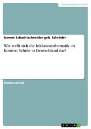 Cover von Wie stellt sich die Inklusionsthematik im Kontext Schule in Deutschland dar?