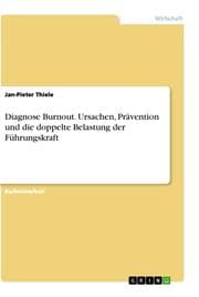 Cover von Diagnose Burnout. Ursachen, Prävention und die doppelte Belastung der Führungskraft