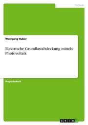 Cover von Elektrische Grundlastabdeckung mittels Photovoltaik