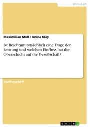 Cover von Ist Reichtum tatsächlich eine Frage der Leistung und welchen Einfluss hat die Oberschicht auf die Gesellschaft?