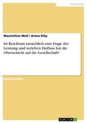 Cover von Ist Reichtum tatsächlich eine Frage der Leistung und welchen Einfluss hat die Oberschicht auf die Gesellschaft?