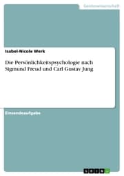 Cover von Die Persönlichkeitspsychologie nach Sigmund Freud und Carl Gustav Jung