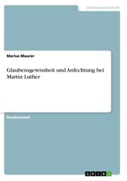Cover von Glaubensgewissheit und Anfechtung bei Martin Luther