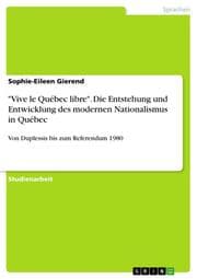 Cover von 'Vive le Québec libre'. Die Entstehung und Entwicklung des modernen Nationalismus in Québec