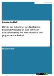 Cover von Diente der Gildebrief des Kurfürsten Friedrich Wilhelm im Jahr 1669 zur Resozialisierung der altmarkischen und prignitzschen Bader?