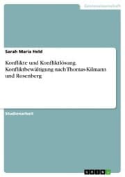 Cover von Konflikte und Konfliktlösung. Konfliktbewältigung nach Thomas-Kilmann und Rosenberg