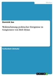 Cover von Wahrnehmung politischer Ereignisse in Songtexten von Bob Dylan