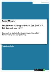 Cover von Die Entstaatlichungspolitik in der Ära Kohl. Die Postreform 1989