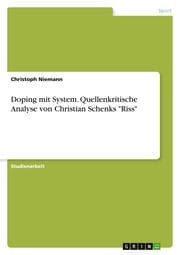 Cover von Doping mit System. Quellenkritische Analyse von Christian Schenks 'Riss'