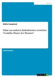 Cover von Filme aus anderen Kulturkreisen verstehen. 'Godzilla. Planet der Monster'
