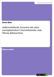 Cover von Außerschulische Lernorte mit einer exemplarischen Unterrichtsreihe zum Thema Klimaschutz