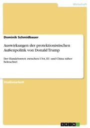 Cover von Auswirkungen der protektionistischen Außenpolitik von Donald Trump