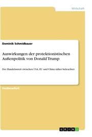 Cover von Auswirkungen der protektionistischen Außenpolitik von Donald Trump