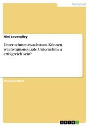 Cover von Unternehmenswachstum. Können wachstumsneutrale Unternehmen erfolgreich sein?