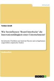Cover von Wie beeinflussen 'Board Interlocks' die Innovationsfähigkeit eines Unternehmens?