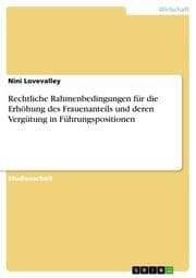 Cover von Rechtliche Rahmenbedingungen für die Erhöhung des Frauenanteils und deren Vergütung in Führungspositionen