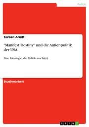 Cover von 'Manifest Destiny' und die Außenpolitik der USA