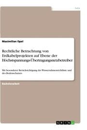 Cover von Rechtliche Betrachtung von Erdkabelprojekten auf Ebene der Höchstspannungs-Übertragungsnetzbetreiber
