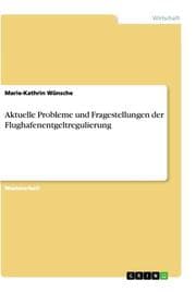 Cover von Aktuelle Probleme und Fragestellungen der Flughafenentgeltregulierung