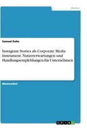 Cover von Instagram Stories als Corporate Media Instrument. Nutzererwartungen und Handlungsempfehlungen für Unternehmen