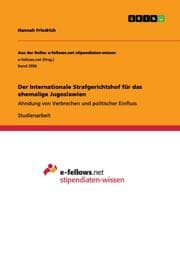 Cover von Der Internationale Strafgerichtshof für das ehemalige Jugoslawien