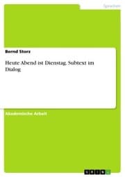 Cover von Heute Abend ist Dienstag. Subtext im Dialog