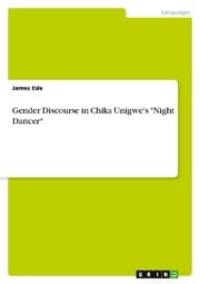 Cover von Gender Discourse in Chika Unigwe's 'Night Dancer'