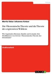 Cover von Die Ökonomische Theorie und die Theorie des expressiven Wählens