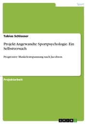 Cover von Projekt Angewandte Sportpsychologie. Ein Selbstversuch