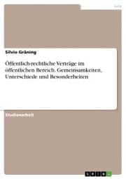 Cover von Öffentlich-rechtliche Verträge im öffentlichen Bereich. Gemeinsamkeiten, Unterschiede und Besonderheiten