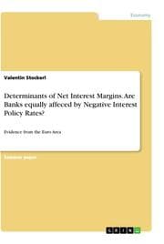 Cover von Determinants of Net Interest Margins. Are Banks equally affeced by Negative Interest Policy Rates?